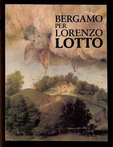 Bergamo per lorenzo lotto - bergamo,