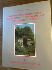 D. Caiazza- ARCHEOLOGIA E STORIA ANTICA -PIETRAMELARA MONTEMAGGIORE VOL.1 -1986