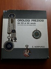 OROLOGI PREZIOSI DAL XVI AL