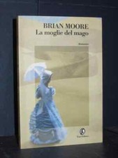 Brian Moore - La moglie del mago - Fazi, Le strade 29 - Prima ed., 2000