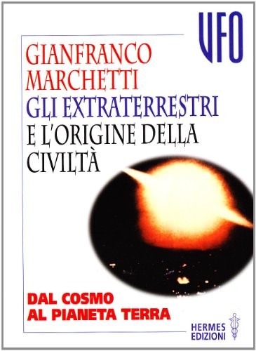 Gli extraterrestri origine - extraterrestri, e