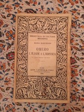 OMERO ILIADE E ODISSEA - M MARCHESINI Biblioteca Cultura Moderna - Laterza 1934