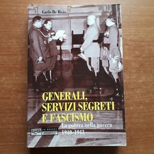 WW2-DE RISIO - GENERALI,SERVIZI SEGRETI E FASCISMO - 2011-V