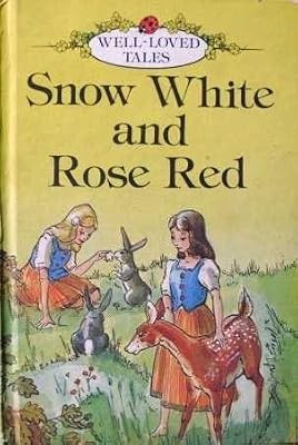 Snow white and rose red - and,