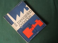L68*- M.LENSI - IL MECCANICO GENERICO VOL. 1 - AUTO MOTO MOTORE OLIO RICAMBIO