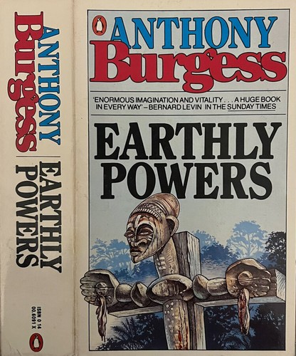 Earthly powers anthony - earthly,