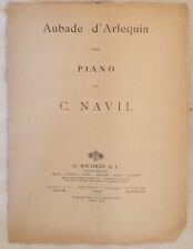 C. NAVIL AUBADE D’ARLEQUIN MUSICA SPARTITO PIANOFORTE FINE 800 PIANO MUSIC