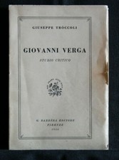 GIOVANNI VERGA. Studio critico. Giuseppe Troccoli. Barbera.