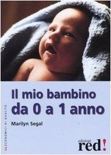 Il mio bambino da 0 a 1 anno