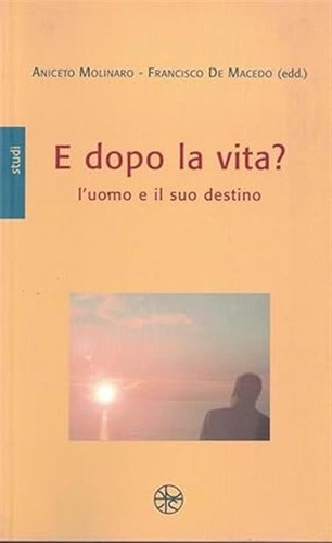 Dopo vita uomo - dopo, la