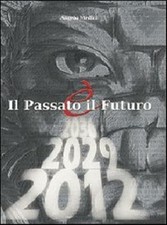 Il passato è il futuro