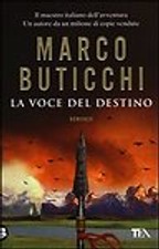 Libri Marco Buticchi - La Voce Del Destino