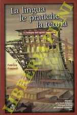 FRASNEDI Fabrizio - La lingua, le pratiche, la teoria. Le botteghe dell'agilità