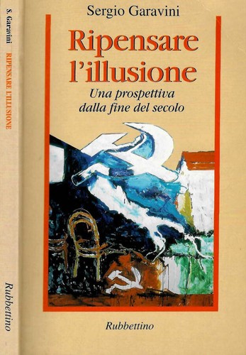 Ripensare illusione una - ripensare, l'illusione.