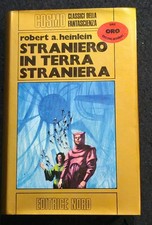 Robert Heinlein - STRANIERO IN