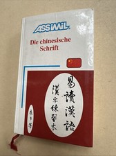 Die chinesische schrift - die,