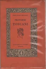 Proverbi toscani - Fortunato Bellonzi (Aldo Martello Editore) [1968]