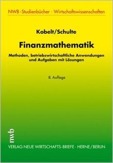Finanzmathematik methoden - finanzmathematik:,