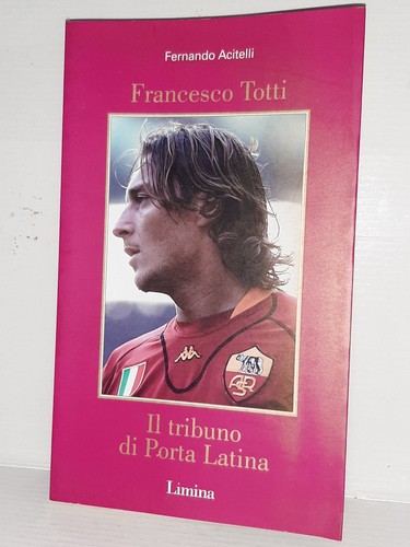 Libro francesco totti - totti, il