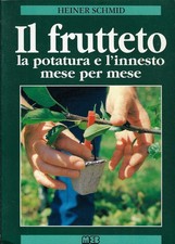 Schmid, Heiner..IL FRUTTETO