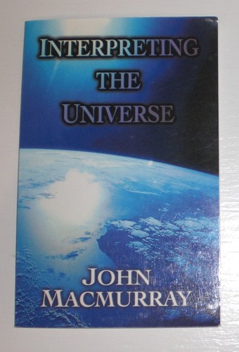 Interpreting the universe - interpreting, by