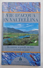 Vie d'acqua in Valtellina. In