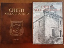 ABRUZZO-CHIETI NELL' OTTOCENTO-EDITALIA-EDIZIONE PREGIATA-STORIA ABRUZZESE-RARO!