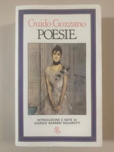 Poesie guido gozzano - poesie, di