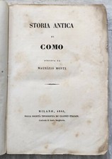 1860 STORIA ANTICA DI COMO Maurizio Monti