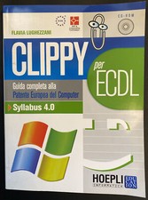CLIPPY x ECDL | Guida completa alla Patente Europea del Computer | Syllabus 4.0
