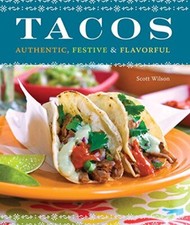 Tacos: Authentic, Festive &