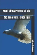 Mani Di Guarigione Di Dio: Dio