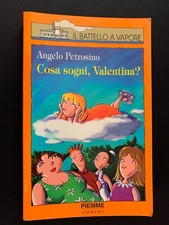 Libro Cosa Sogni, Valentina? Il Battello A Vapore