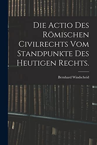 Windscheid die actio des - die,