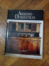 libro Arredo Domestico - Secoli di Cultura Popolare in Emilia Romagna -Calderini