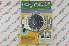 Orologi&Market La più autorevole vetrina del mercato dell'orologio anno II n.7