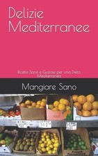 Delizie Mediterranee: Ricette