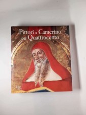 Andrea De Marchi (a cura di) - Pittori a Camerino nel Quattrocento