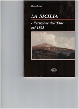 La Sicilia e l'eruzione dell'Etna nel 1865, B&B, San Giovanni La Punta 1999