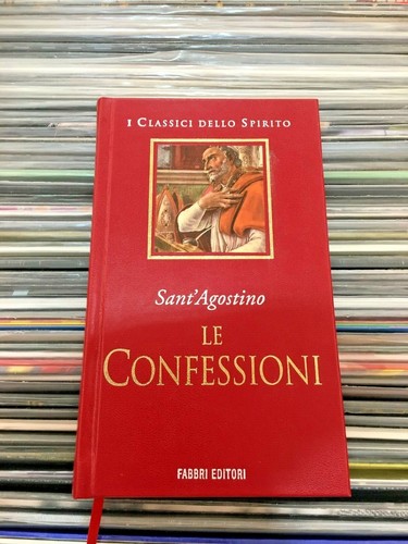Sant agostino le confessioni - sant'agostino,