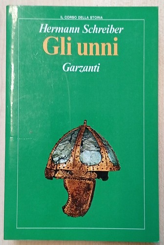 Gli unni hermann schreiber - gli,