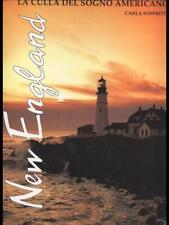 NEW ENGLAND - LA CULLA DEL SOGNO AMERICANO SOFFRITTI CARLA EDIZIONI WHITE STAR