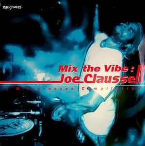 Joe claussell mix the vibe - joe,