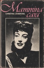 LIBRO MAMMINA CARA CHRISTINA CRAWFORD CLUB DEGLI EDITORI 1979 PAG.318 COP.RIGIDA
