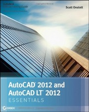 AutoCAD 2012 and AutoCAD LT 2012 Paperback Scott Onstott