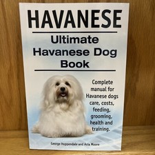 Ultimate Havanese Dog Manual