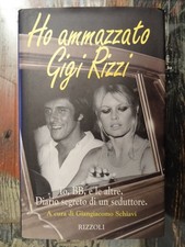 Ho ammazzato Gigi Rizzi -
