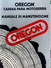Manuale Uso Manutenzione per OREGON Catena per Motosega