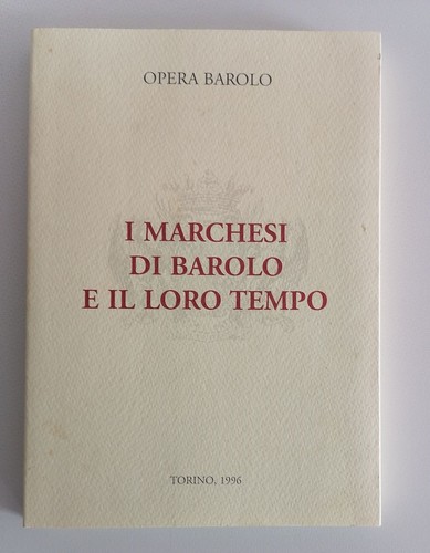 Opera barolo marchesi di - marchesi,