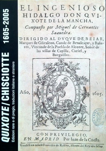 Quixote chisciotte 1605 - quixote/chisciotte, 1605-2005